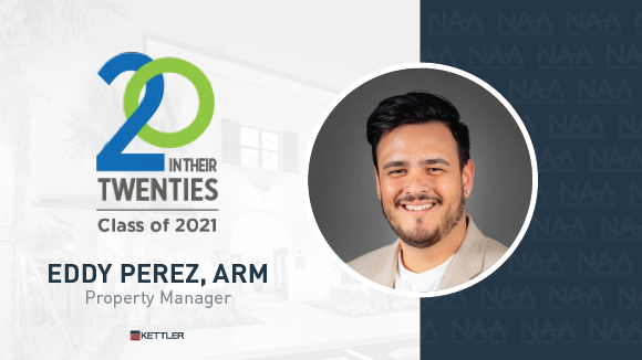 KETTLER's Eddy Perez, ARM, Honored in NAA's '20 in their Twenties' Class of 2021